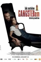  Как я стал гангстером. Правдивая история 