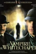  Шерлок Холмс и доктор Ватсон: Дело о вампире из Уайтчэпела 