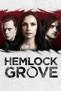  Хемлок Гроув 