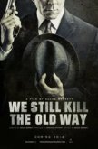  Мы всё ещё убиваем по-старому 
