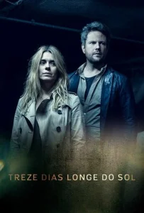 Постер к сериалу 13 дней вдали от солнца 1-2 сезон