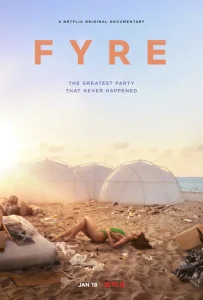  FYRE: Величайшая вечеринка, которая не состоялась  1 сезон