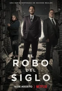 Постер к сериалу  Ограбление века  1-2 сезон