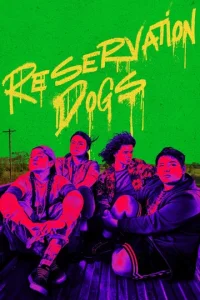 Постер к сериалу  Псы резервации  1-2 сезон