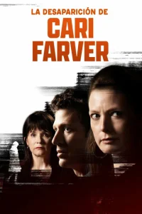  Исчезновение Кари Фарвер  1 сезон