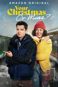 Постер к сериалу  Твоё Рождество или моё?  1-2 сезон