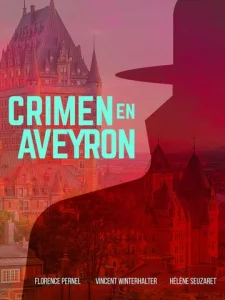  Убийство в Авероне  1 сезон