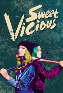Постер к сериалу  Сладкие и порочные  1-2 сезон