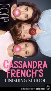 Постер к сериалу  Кассандра Френч: Окончание школы  1-2 сезон