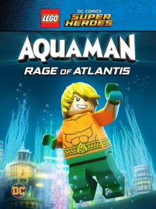  LEGO Супергерои DC: Аквамен. Ярость Атлантиды  1 сезон