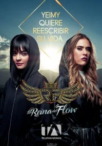 Постер к сериалу  Королева флоу  1-2 сезон