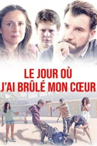 Постер к сериалу  День, когда я сжег свое сердце  1-2 сезон