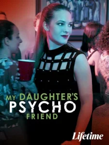 Постер к сериалу  Психованная подруга моей дочери  1-2 сезон