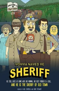 Постер к сериалу  Мама назвала меня Шерифом  1-2 сезон