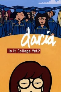 Постер к сериалу  Дарья: Когда же колледж?  1-2 сезон