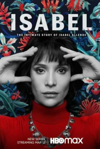 Постер к сериалу  Исабель: Частная жизнь писательнцы Исабель Альенде  1-2 сезон