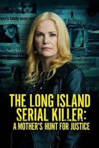 Постер к сериалу  Лонг-Айлендский серийный убийца: Охота матери за справедливостью  1-2 сезон