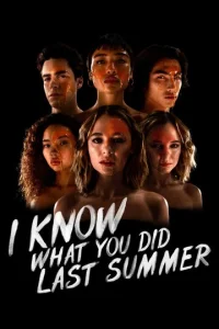 Постер к сериалу  Я знаю, что вы сделали прошлым летом  1-2 сезон