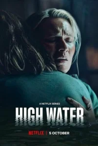 Постер к сериалу  Высокая вода  1-2 сезон
