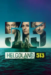 Постер к сериалу  Гельголанд 513  1-2 сезон