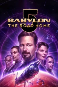 Постер к сериалу  Вавилон 5: Дорога домой  1-2 сезон