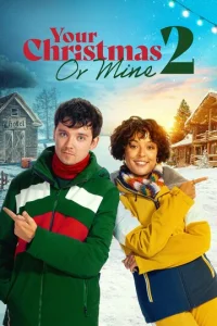 Постер к сериалу  Твоё Рождество или моё? 2  1-2 сезон