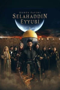 Постер к сериалу Завоеватель Иерусалима: Салахаддин Айюби 1-2 сезон