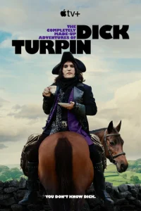 Постер к сериалу  Полностью выдуманные приключения Дика Турпина  1-2 сезон
