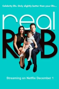Постер к сериалу  Реальный Роб  1-2 сезон