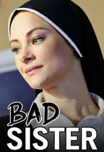 Постер к сериалу Скверная монахиня 1-2 сезон