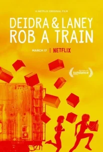 Постер к сериалу  Дейдра и Лани грабят поезд  1-2 сезон